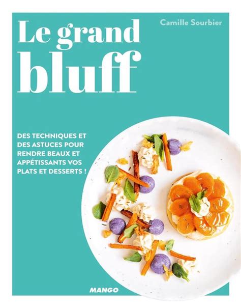 le grand bluff des recettes simples qui en jetten
