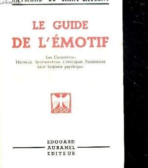 le guide de l emotif