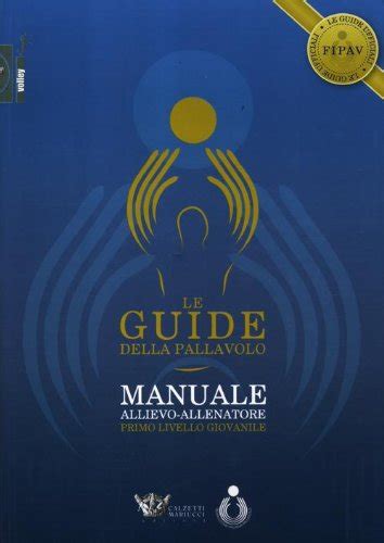 le guide della pallavolo manuale allenatore di pr