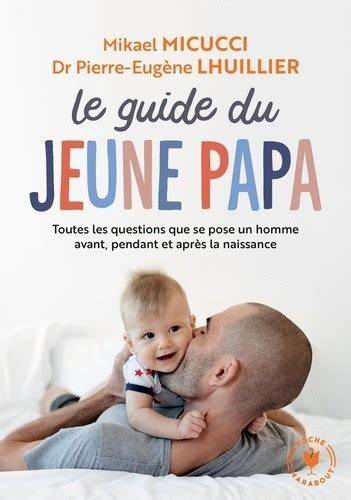 le guide du jeune pa re