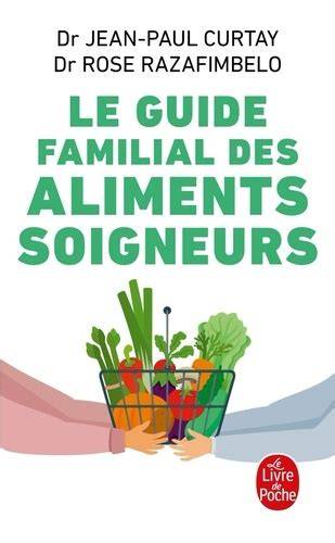 le guide familial des aliments soigneurs
