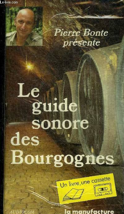 le guide sonore des bourgognes