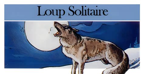 Le Loup Solitaire