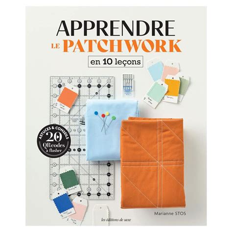 Le Patchwork Facile Apprendre Et Ra C Ussir L Ass