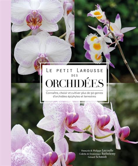 le petit larousse des orchida c es