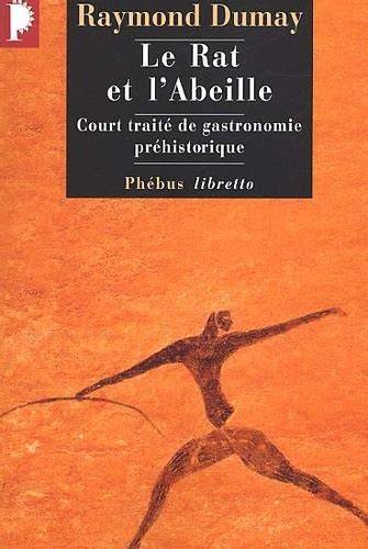 le rat et l abeille court traita c de gastronomie