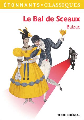 Read Le Bal Des Sceaux Dhonoreacute De Balzac Fiche De Lecture Reacutesumeacute Complet Et Analyse Deacutetailleacutee De Loeuvre 