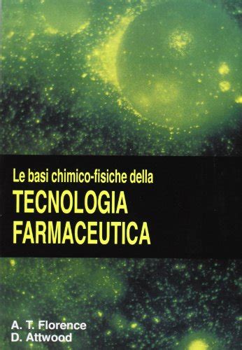 Download Le Basi Chimico Fisiche Della Tecnologia Farmaceutica 