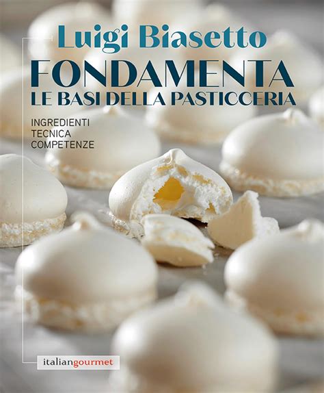 Read Online Le Basi Della Pasticceria 