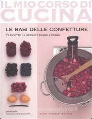 Full Download Le Basi Delle Confetture 77 Ricette Illustrate Passo A Passo Ediz Illustrata 