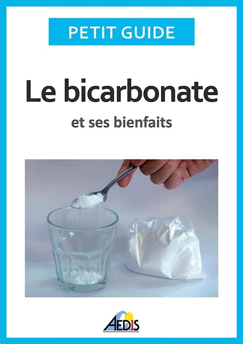 Read Le Bicarbonate Et Ses Bienfaits File Type Pdf 
