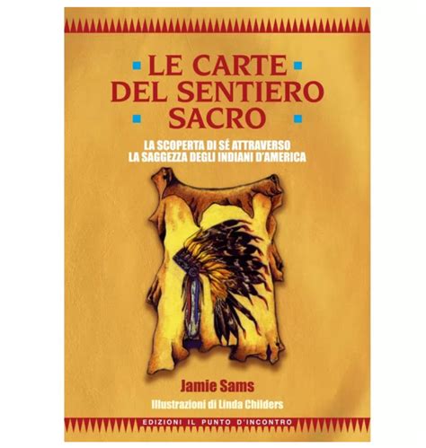 Download Le Carte Del Sentiero Sacro La Scoperta Di S Attraverso La Saggezza Degli Indiani Damerica Con 44 Carte 