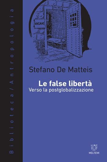 Read Le False Libert Verso La Postglobalizzazione 