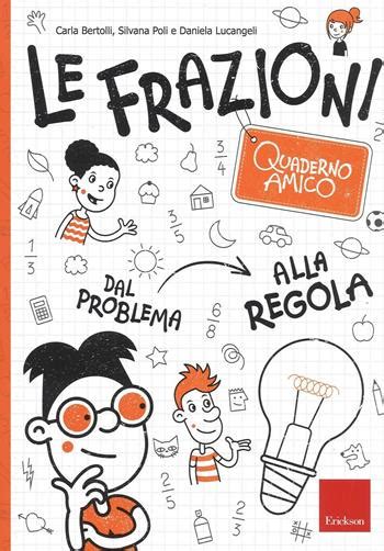 Read Online Le Frazioni Quaderno Amico Dal Problema Alla Regola 1 