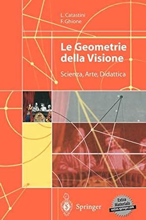 Read Online Le Geometrie Della Visione Scienza Arte Didattica 