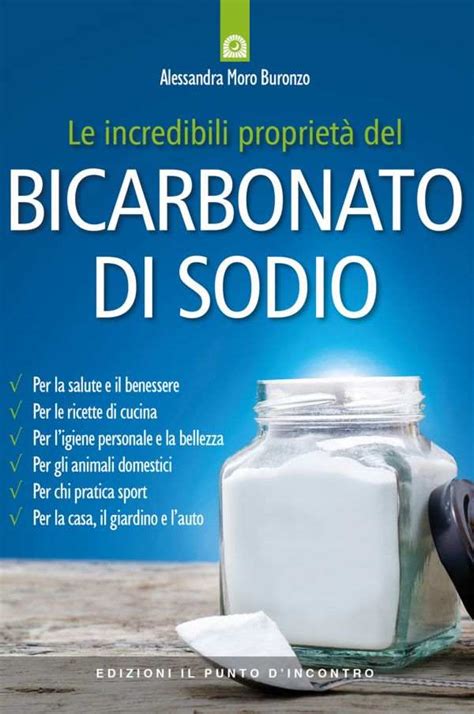 Read Le Incredibili Propriet Del Bicarbonato Di Sodio 