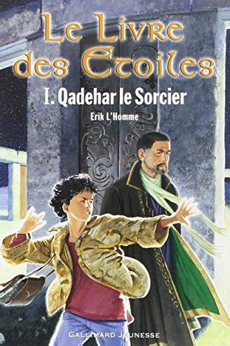 Download Le Livre Des Eacutetoiles Tome 1 Qadehar Le Sorcier 