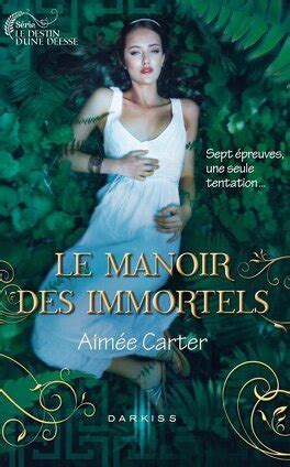 Read Online Le Manoir Des Immortels T1 Le Destin Dune Deacuteesse 