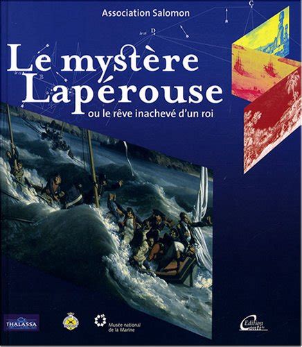 Full Download Le Mystere Laperouse Ou Le R E Inachev Dun Roi 