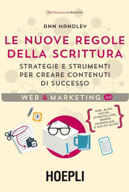 Read Online Le Nuove Regole Della Scrittura Strategie E Strumenti Per Creare Contenuti Di Sucesso 