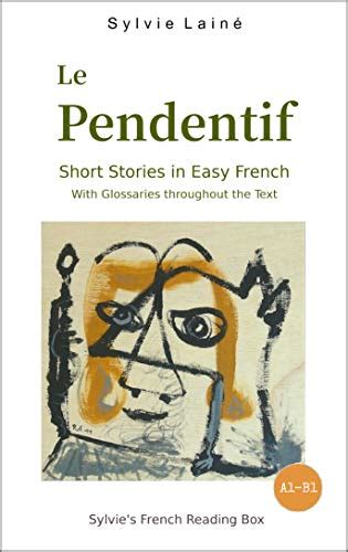 Full Download Le Pendentif Mp3 Easy French Short Stories With English Glossaries Throughout The Text 2Nd Edition Easy 