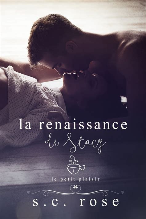 Download Le Petit Plaisir La Renaissance De Stacy 