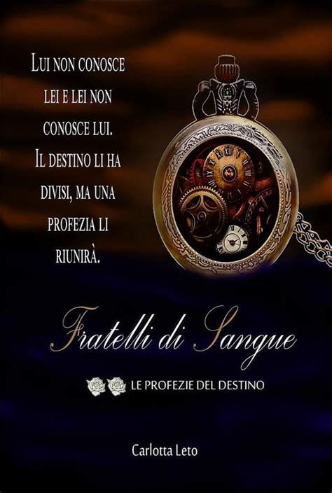 Full Download Le Profezie Del Destino Fratelli Di Sangue Volume Secondo 