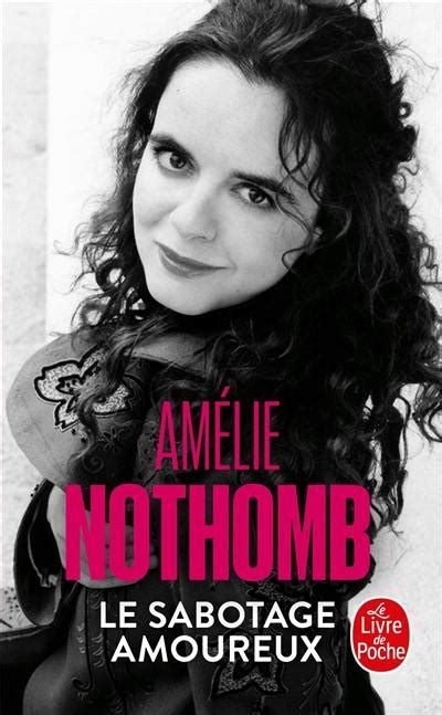 Full Download Le Sabotage Amoureux Amelie Nothomb 
