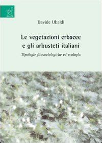Read Le Vegetazioni Erbacee E Gli Arbusteti Italiani Tipologie Fitosociologiche Ed Ecologia 