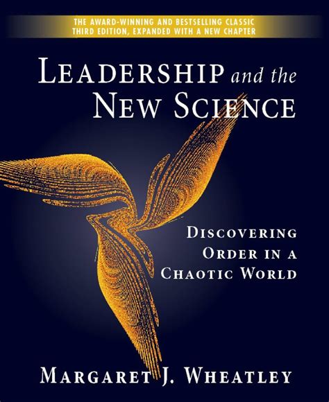 Read Leadership And The New Science Discovering Order In A Chaotic World 