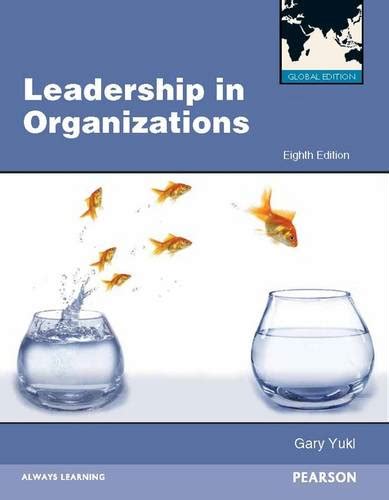 Full Download Leadership In Organizations By Gary Yukl Published By Pearson Academic 8Th Eighth Edition 2012 Paperback 