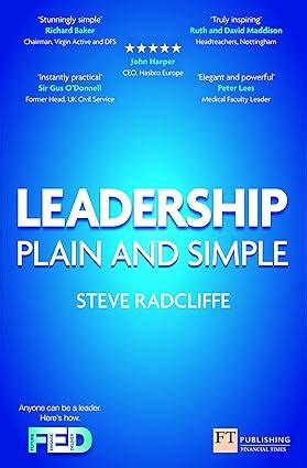 Read Online Leadership Plain And Simple Plain And Simple 2Nd Edition Financial Times Series 