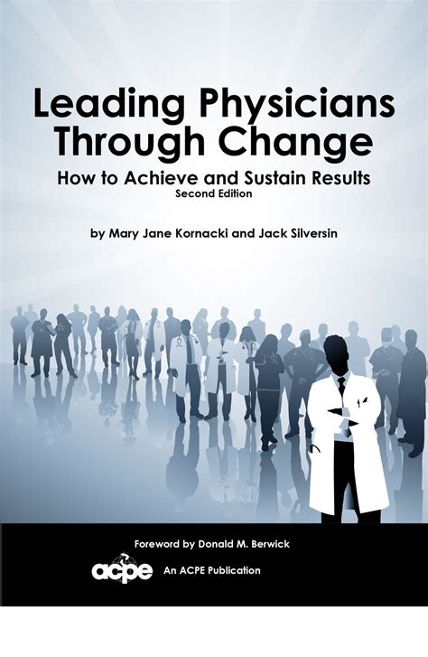 leading physicians through change how to achieve a