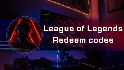 league of legends redeem codes no