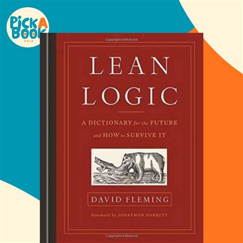Lean Logic A Dictionary For The Future And How To Survive It