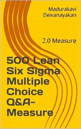 Lean Six Sigma Multiple Choice Sample Questions