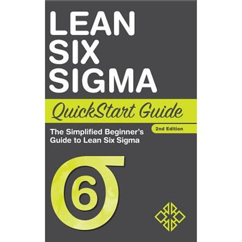 Lean Six Sigma Quickstart Guide The Simplified Beginners Guide To Lean Six Sigma Lean Six Sigma Lean Six Sigma Healthcare Lean Six Sigma Black Belt