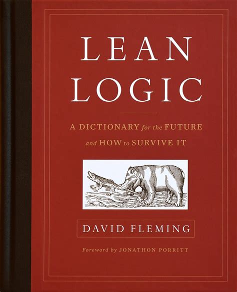 Full Download Lean Logic A Dictionary For The Future And How To Survive It 