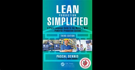 Read Lean Production Simplified A Plain Language Guide To The Worlds Most Powerful Production System 