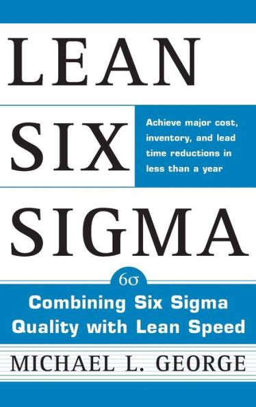 Download Lean Six Sigma Combining Six Sigma Quality With Lean Production Speed 