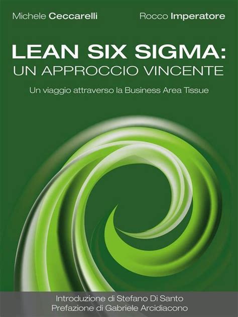 Download Lean Six Sigma Un Approccio Vincente Un Viaggio Attraverso La Business Area Tissue 