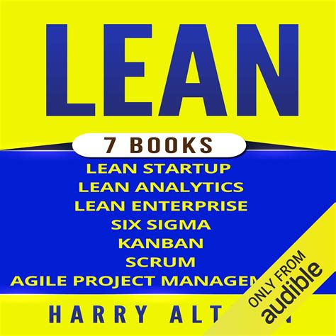Read Lean The Bible 7 Manuscripts Lean Startup Lean Six Sigma Lean Analytics Lean Enterprise Kanban Scrum Agile Project Management 