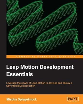 Download Leap Motion Development Essentials 