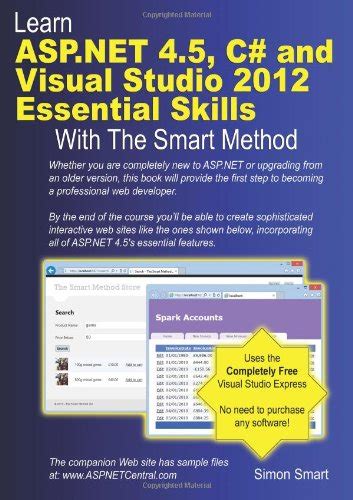 Learn Aspnet 40 C And Visual Studio 2010 Essential Skills With The Smart Method Courseware Tutorial For Self Instruction To Beginner And Intermediate Level