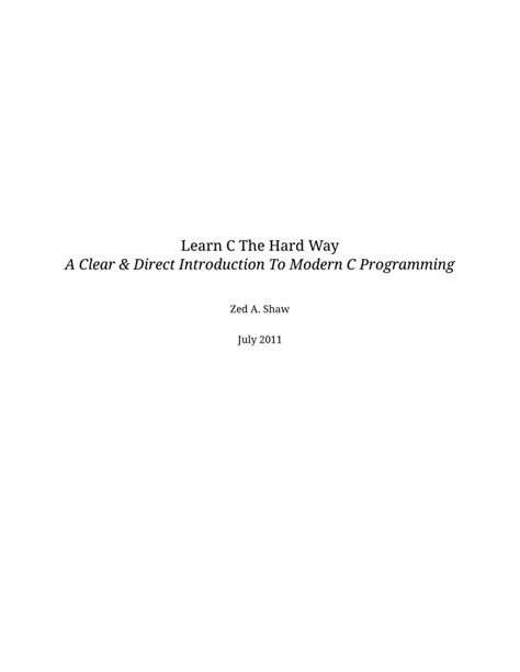 Learn C The Hard Way Practical Exercises On The C