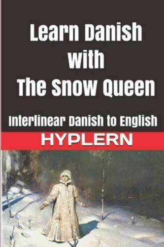 learn danish with the snow queen interlinear dani