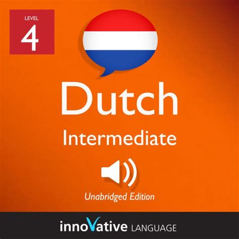 learn dutch level 4 intermediate dutch volume 1 l