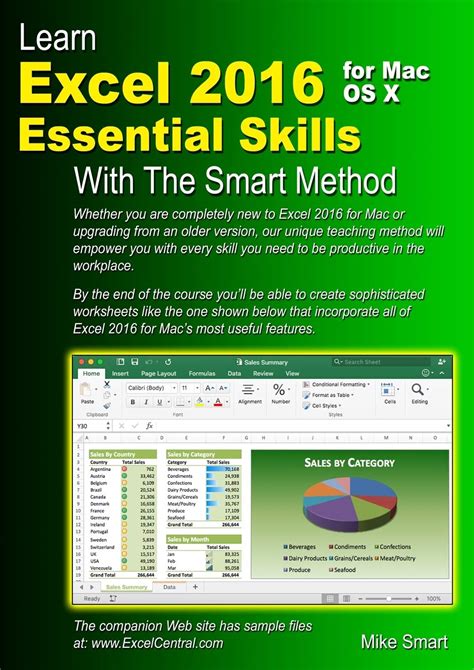 Learn Excel 2016 Essential Skills For Mac Os X With The Smart Method Courseware Tutorial For Self Instruction To Beginner And Intermediate Level