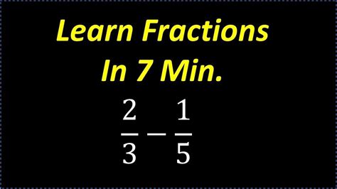 Learn Fractions In 7 Min Fast Review On Learning Fractions For Adults - Learning Fractions For Adults