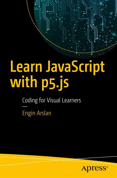 Learn Javascript With P5 Js Coding For Visual Lea